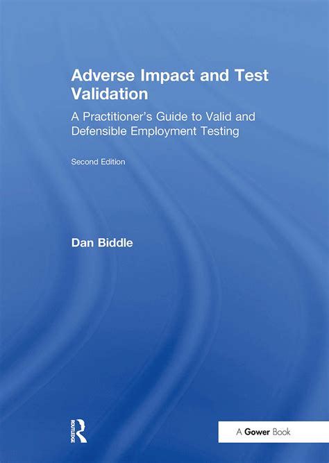 Adverse Impact and Test Validation: A Practitioner's Guide to 